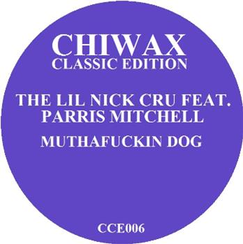 PARRIS MITCHELL FEAT. THE LIL NICK CRU - Chiwax