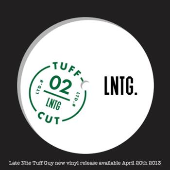 Late Nite Tuff Guy - #002 - Tuff Cut Records