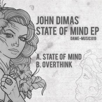 John Dimas - State Of Mind EP - DAME MUSIC