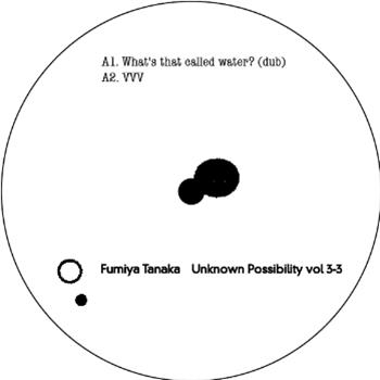 Fumiya Tanaka - Unknown Possibility Vol 3-3 - Torema Records Fumiya Tanaka - Unknown Possibility Vol 3-3 - Torema Records