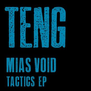 Mias Void - Tactics EP - Teng Mias Void - Tactics EP - Teng