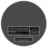 TEVO HOWARD - MOVE (CHICAGO HOUSE MIXES) - Tevo Howard Recordings