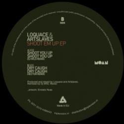 Loquace & Artslaves - Shoot em Up EP - Moan Recordings Loquace & Artslaves - Shoot em Up EP - Moan Recordings