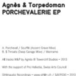 Agnès & Torpedoman - Porchevalerie EP - STHLMaudio Recordings