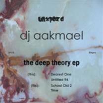 DJ Aakmael – The Deep Theory EP - Unxpozd Entertainment