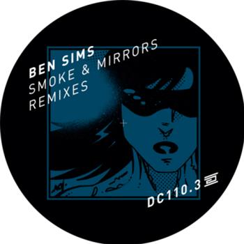 Ben Sims - Smoke & Mirrors Remixes Part 3 - DRUMCODE