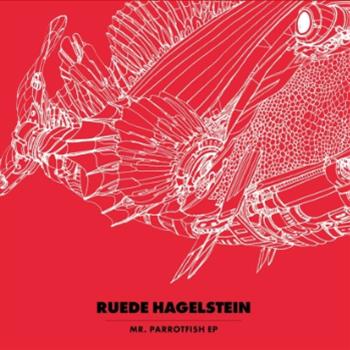 Ruede Hagelstein - Mr. Parrotfisch Ep - Watergate Records