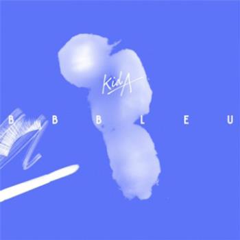 Kid A - BB Bleu - Technicolour Records