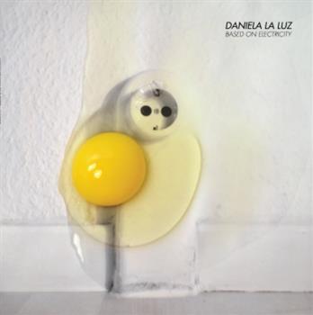 Daniela La Luz - Based On Electricity LP - Rawax