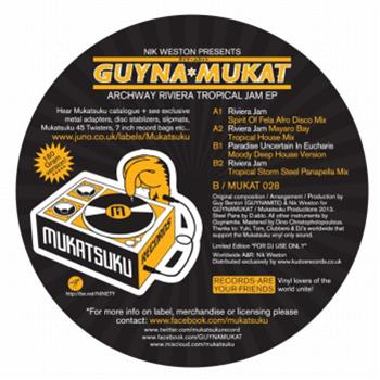 Nik Weston Presents Guynamukat: Archway Riviera Tropical Jam EP - Mukatsuku