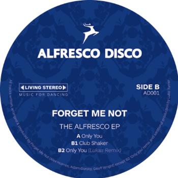 Forget Me Not - Alfresco Disco Forget Me Not - Alfresco Disco