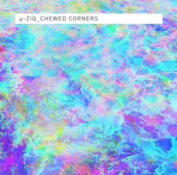 µ-Ziq - Chewed Corners LP - Planet Mu