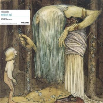 Recondite - Waldluft EP - Trolldans Recondite - Waldluft EP - Trolldans