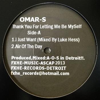 Omar S - Thank You For Letting Me Be Myself Part 1 - FXHE Records