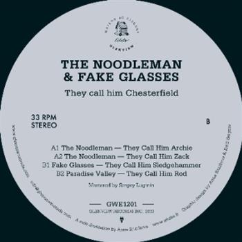 The Noodleman & Fake Glasses - They Call Him Chesterfield - GLENVIEW EDITS