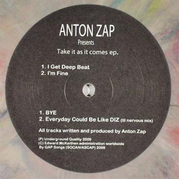 Anton Zap - Take It As It Comes EP - Underground Quality