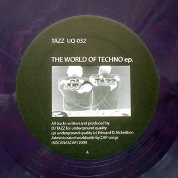 Tazz – The World Of Techno EP - Underground Quality