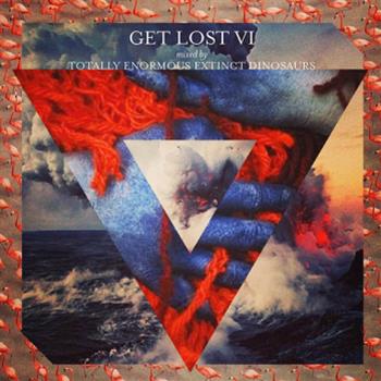 Totally Enormous Extinct Dinosaurs - Get Lost VI LP - VA - Crosstown Rebels