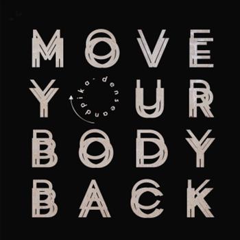 Dense & Pika - Move Your Body Back EP - Hotflush Recordings