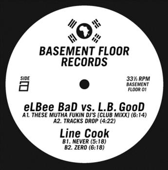 eLBee Bad vs. L.B GooD / Line Cook - Basement Floor Records