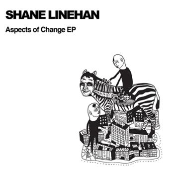 Shane Linehan - Aspects Of Change EP - WETYOURSELF! RECORDINGS