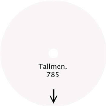 Tallmen. 785 - Down EP - Tallmen Records
