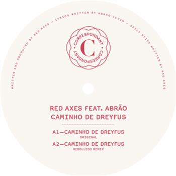 Red Axes Feat. Abrao - Caminho De Dreyfus EP - Correspondant Red Axes Feat. Abrao - Caminho De Dreyfus EP - Correspondant