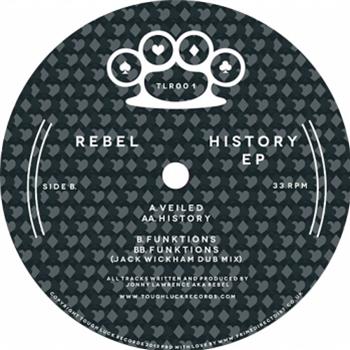 Rebel - History EP - TOUGH LUCK RECORDS