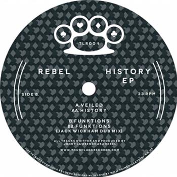 Rebel - History EP - TOUGH LUCK RECORDS Rebel - History EP - TOUGH LUCK RECORDS