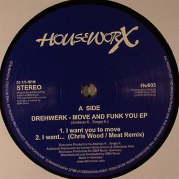 Drehwerk - Move & Funk U EP - Houseworx Records