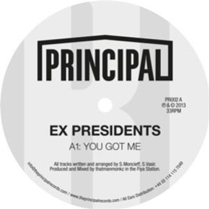 Ex Presidents - You Got Me - Principal Records