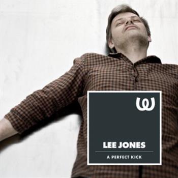 Lee Jones - A Perfect Kick Remixes - Watergate Records