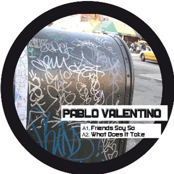 PABLO VALENTINO - FRIENDS SAY SO EP - Faces Records