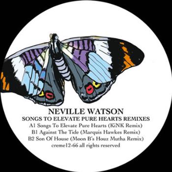 Neville Watson - Songs To Elevate Pure Hearts Remixes *Repress - Creme Organization