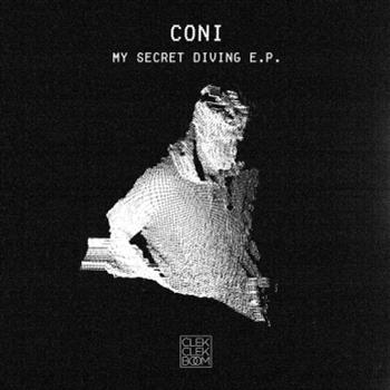 Coni - My Secret Diving EP - ClekClekBoom Recordings