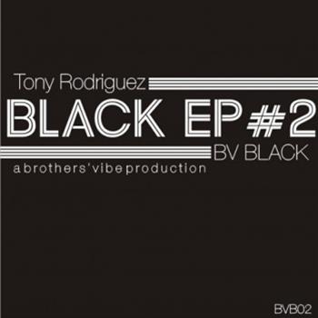 Tony Rodriguez - Black EP #2 - BV Black