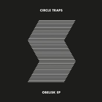 Circle Traps - Obelisk EP - Five Easy Pieces