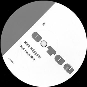 Nick Höppner - Red Hook Soil EP - Ostgut Ton