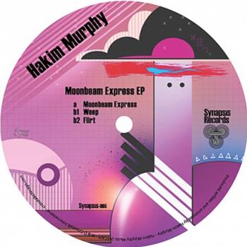 Hakim Murphy - Moonbeam Express EP - Synapsis Records