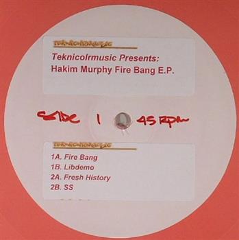 Hakim Murphy - Fire Bang EP - Teknicolr