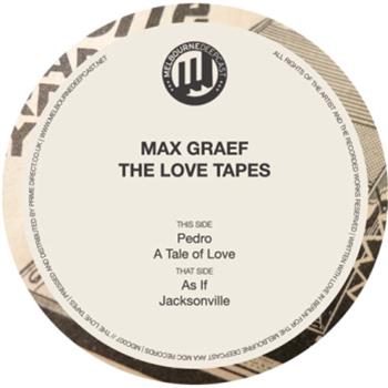 Max Graef - The Love Tapes - MELBOURNE DEEPCAST