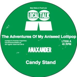 Anaxander - The Adventures Of My Aniseed Lollipop - LOCAL TALK