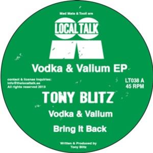 Tony Blitz - Vodka & Valium EP - LOCAL TALK