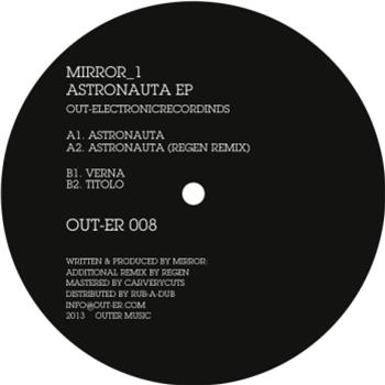 Mirror 1 - Astronauta EP - OUT-ER Mirror 1 - Astronauta EP - OUT-ER