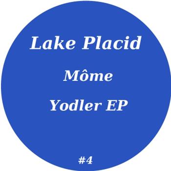 MÔme - Yodler EP - Lake Placid