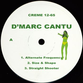 DMarc Cantu - Alternate Frequency EP - Creme Organization