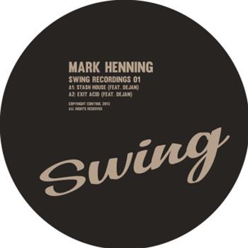 Mark Henning - Stash House EP - Swing Recordings