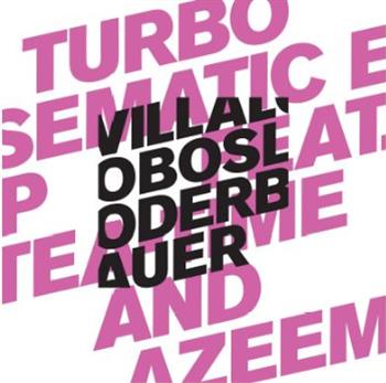 Villalobos / Loderbauer ft. Tea Time and Azeem - Turbo Semantic EP - Perlon