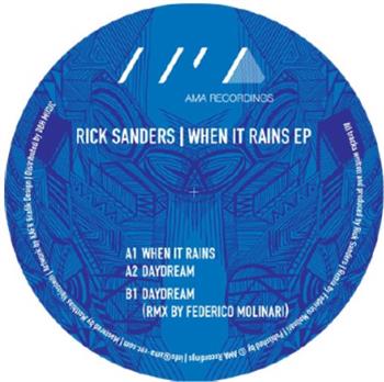 Rick Sanders - When It Rains EP - AMA RECORDINGS