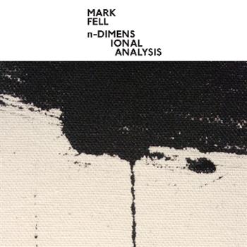 Mark Fell – n-Dimensional Analysis - Liberation Technologies